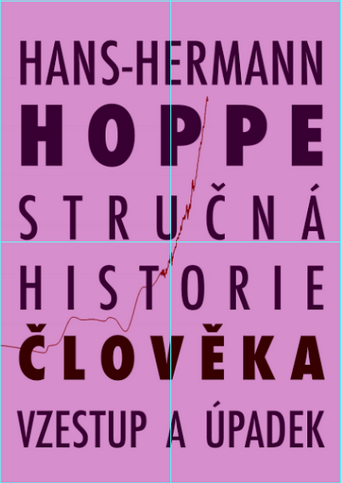 H.H. HOPPE - Stručná Historie Člověka